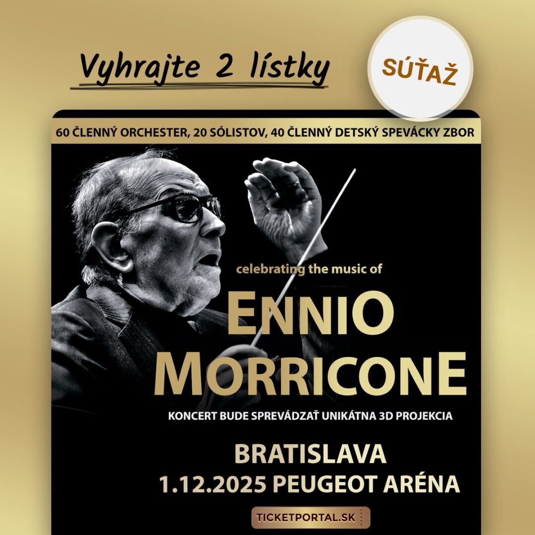Súťaž o vstupenky na Celebrating the Music of Ennio Morricone
