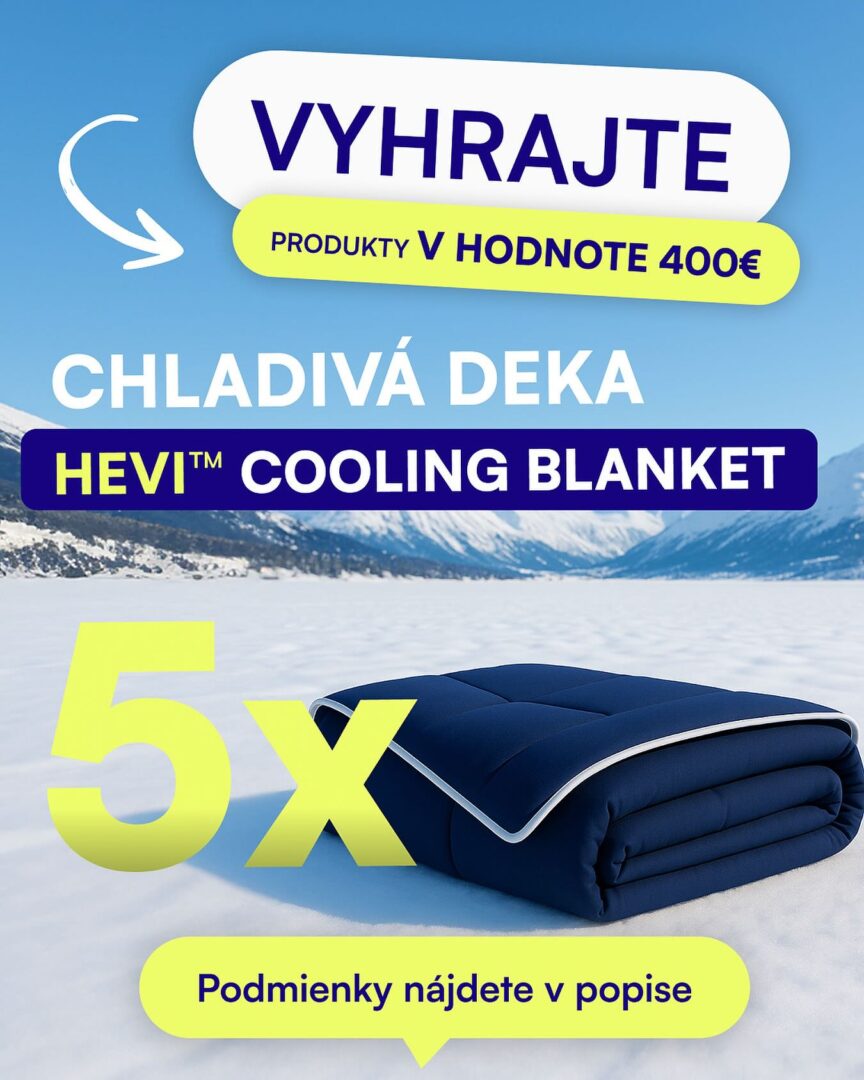 VYHRAJTE našu novú chladivú prikrývku HEVI™ Cooling Blanket