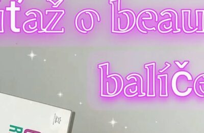 SÚŤAŽ O BEAUTY BALÍČEK V HODNOTE VIAC AKO 240€