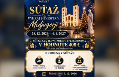SÚŤAŽ M-Tours: vyhrajte Silvester v Medjugorji v hodnote 400 €
