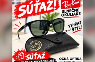 SÚŤAŽ GL OPTIK Smolenice: vyhrajte slnečné okuliare Ray-Ban