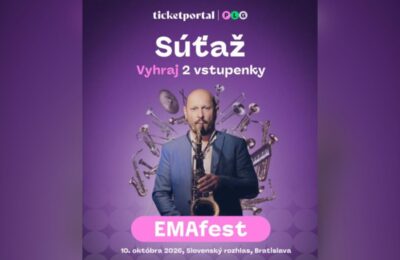 SÚŤAŽ Ticketportal: vyhrajte 2 vstupenky na EMAfest
