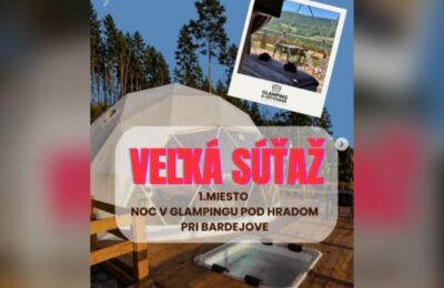 SÚŤAŽ Glamping pod hradom: vyhrajte noc v glampingu a ďalšie ceny (6 výhercov)